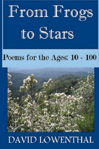 From Frogs to Stars: Poems for the Ages: 10 - 100