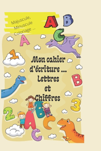 Mon cahier d'écriture des lettres et des chiffres