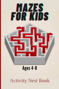 Mazes For Kids Ages 4-8