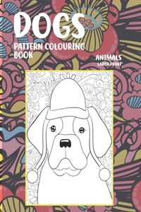 Pattern Colouring Boks - Animals - Large Print - Dogs