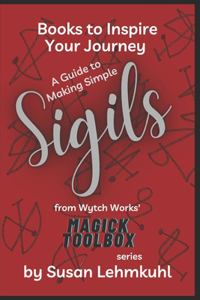 A Guide to Making Simple Sigils