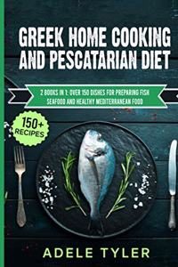 Greek Home Cooking And Pescatarian Diet