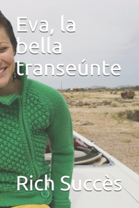 Eva, la bella transeúnte