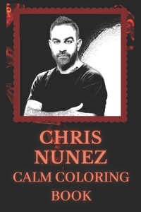 Chris Nunez Calm Coloring Book