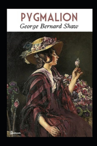 Pygmalion Annotated
