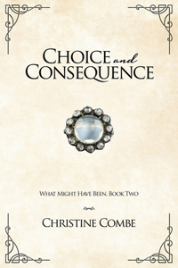 Choice and Consequence