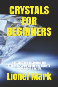 Crystals for Beginners