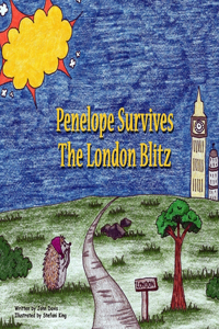 Penelope Survives the London Blitz