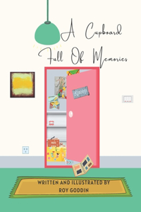 A Cupboard Full of Memories