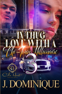In Thug Love With A Chi-Town Millionaire 3