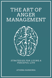 The Art of Anger Management