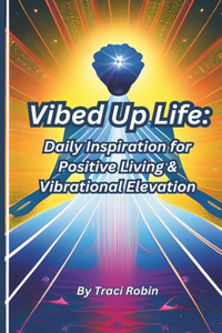 Vibed Up Life