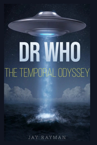 Dr Who's Temporal Odyssey