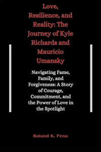 Love, Resilience, and Reality