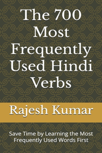 The 700 Most Frequently Used Hindi Verbs