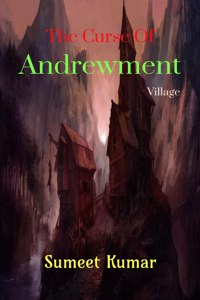 The Curse Of Andrewment Village