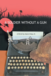 Soldier Without a Gun