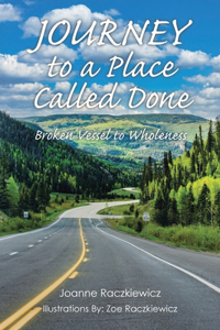 Journey to a Place Called Done