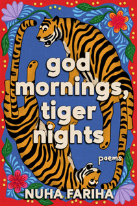 God Mornings, Tiger Nights