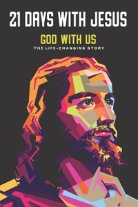 21 Days with Jesus