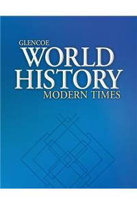 Glencoe World History: Modern Times, Spanish Reading Essentials and Note-Taking Guide Workbook