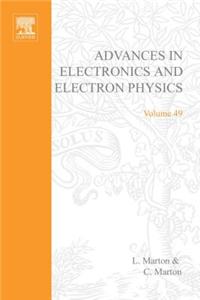 Advances Electronc &Electron Physics V49