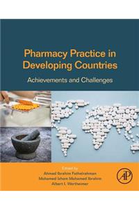 Pharmacy Practice in Developing Countries