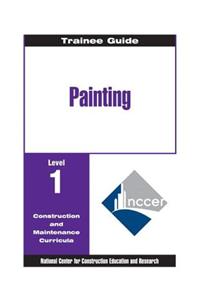 Painting - Commercial & Residential Level 1 Trainee Guide, 2e, Binder