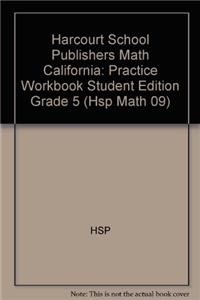 Harcourt School Publishers Math: Practice Workbook Student Edition Grade 5