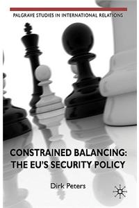 Constrained Balancing: The Eu's Security Policy