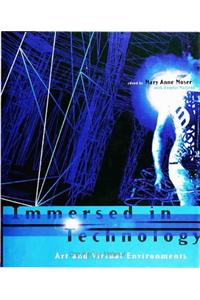 Immersed in Technology: Art and Virtual Environments