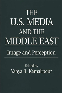 U.S. Media and the Middle East