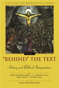 'Behind' the Text: History and Biblical Interpretation