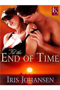 'Til the End of Time