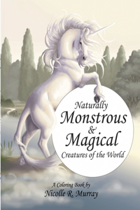 Naturally Monstrous and Magical Creatures of the World