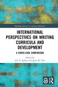 International Perspectives on Writing Curricula and Development