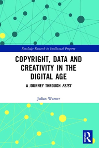 Copyright, Data and Creativity in the Digital Age