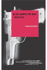 Bliss Jumps the Gun - A Lenny Bliss Mystery