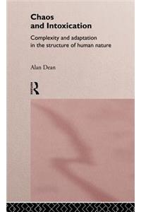 Chaos and Intoxication