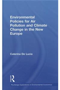 Environmental Policies for Air Pollution and Climate Change in the New Europe