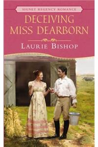 Deceiving Miss Dearborn (Signet Regency Romance)