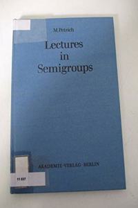 Lectures in Semigroups
