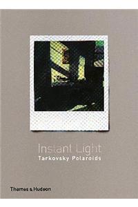 Instant Light: Tarkovsky Polaroids