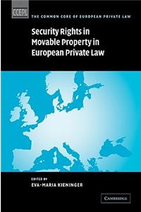 Security Rights in Movable Property in European Private Law