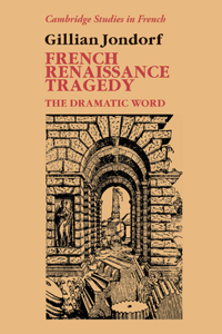 French Renaissance Tragedy