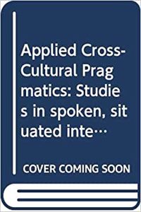 Applied Cross-cultural Pragmatics