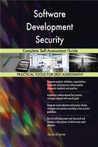 Software Development Security Complete Self-Assessment Guide