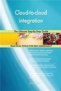 Cloud-to-cloud integration The Ultimate Step-By-Step Guide