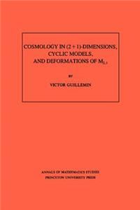 Cosmology in (2 + 1) -Dimensions, Cyclic Models, and Deformations of M2,1