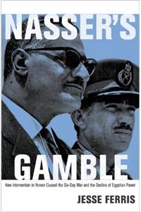 Nasser's Gamble